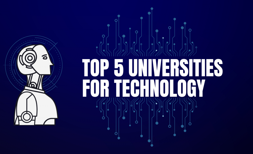 Top 5 Best Universities for Technology